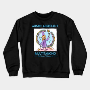 Multitasking Office Wizard Administrative Assistant Crewneck Sweatshirt